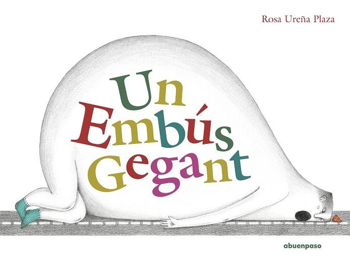 UN EMBÚS GEGANT | 9788417555733 | UREÑA PLAZA, ROSA | Llibreria Online de Vilafranca del Penedès | Comprar llibres en català