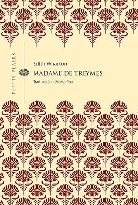 MADAME DE TREYMES | 9788418908514 | WHARTON, EDITH | Llibreria Online de Vilafranca del Penedès | Comprar llibres en català