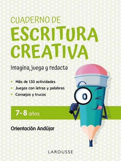 CUADERNO DE ESCRITURA CREATIVA 7 8 AÑOS | 9788419250131 | CIUDAD REAL NÚÑEZ, GINÉS/TORAL OLIVARES, ANTONIA | Llibreria Online de Vilafranca del Penedès | Comprar llibres en català