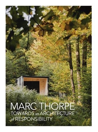 TOWARDS AN ARCHITECTURE OF RESPONSIBILITY | 9788417557492 | MARC THORPE | Llibreria Online de Vilafranca del Penedès | Comprar llibres en català