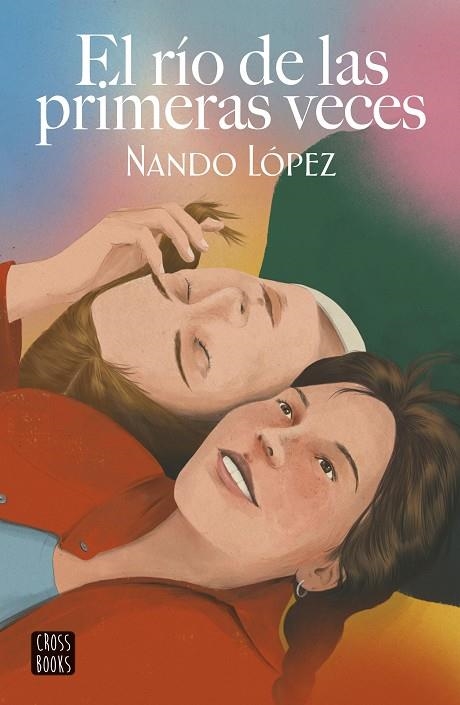 EL RÍO DE LAS PRIMERAS VECES | 9788408253860 | LÓPEZ, NANDO | Llibreria Online de Vilafranca del Penedès | Comprar llibres en català