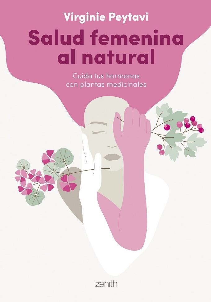 SALUD FEMENINA AL NATURAL | 9788408256144 | PEYTAVI, VIRGINIE | Llibreria Online de Vilafranca del Penedès | Comprar llibres en català