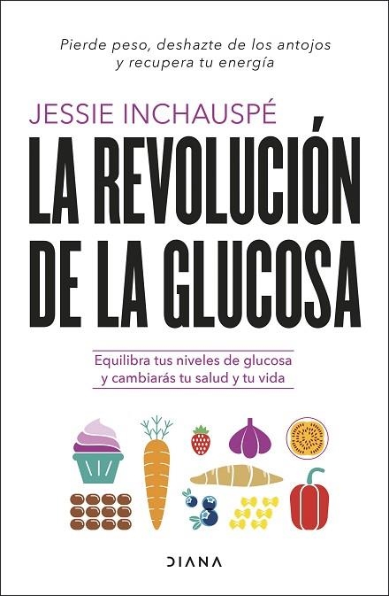 LA REVOLUCIÓN DE LA GLUCOSA | 9788411190084 | INCHAUSPÉ, JESSIE | Llibreria Online de Vilafranca del Penedès | Comprar llibres en català