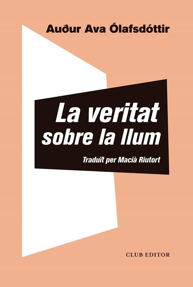 LA VERITAT SOBRE LA LLUM | 9788473293433 | ÓLAFSDÓTTIR, AUÐUR AVA | Llibreria Online de Vilafranca del Penedès | Comprar llibres en català