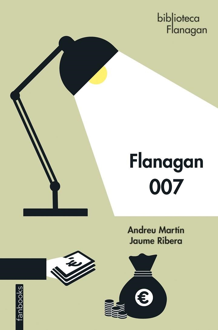 FLANAGAN 007 | 9788418327865 | MARTÍN, ANDREU/RIBERA, JAUME | Llibreria L'Odissea - Libreria Online de Vilafranca del Penedès - Comprar libros