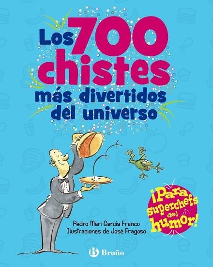 LOS 700 CHISTES MÁS DIVERTIDOS DEL UNIVERSO | 9788469664476 | GARCÍA FRANCO, PEDRO MARÍA | Llibreria L'Odissea - Libreria Online de Vilafranca del Penedès - Comprar libros