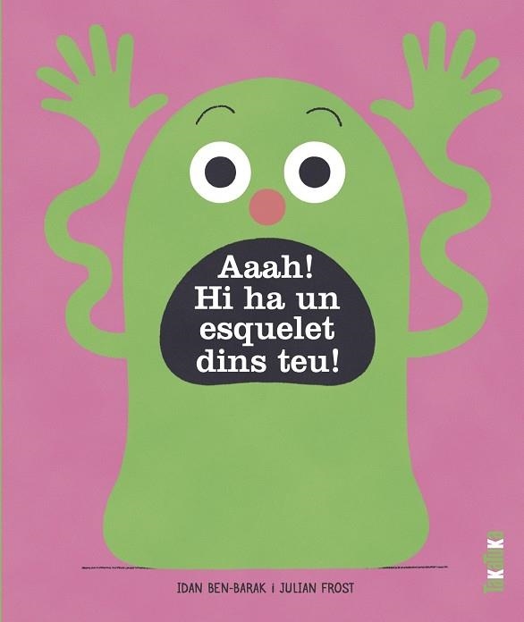 AAAH  HI HA UN ESQUELET A DINS TEU | 9788418821363 | BEN-BARAK, IDAN | Llibreria Online de Vilafranca del Penedès | Comprar llibres en català