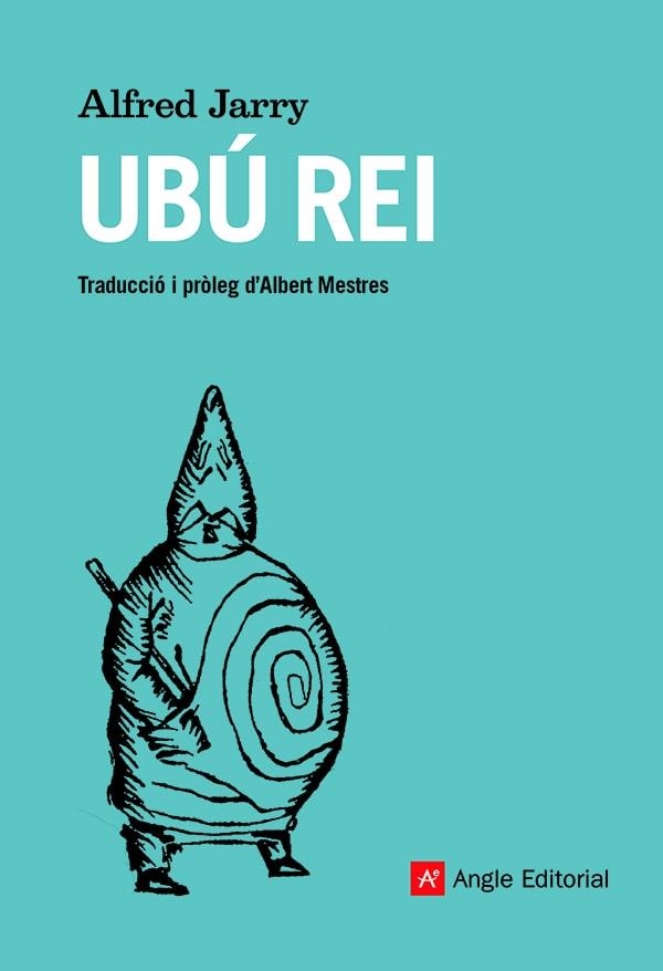 UBÚ REI | 9788419017178 | JARRY, ALFRED | Llibreria L'Odissea - Libreria Online de Vilafranca del Penedès - Comprar libros