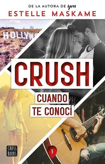 CRUSH 1 CUANDO TE CONOCÍ | 9788408253914 | MASKAME, ESTELLE | Llibreria Online de Vilafranca del Penedès | Comprar llibres en català