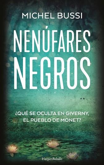 NENÚFARES NEGROS | 9788418623455 | BUSSI, MICHEL | Llibreria Online de Vilafranca del Penedès | Comprar llibres en català