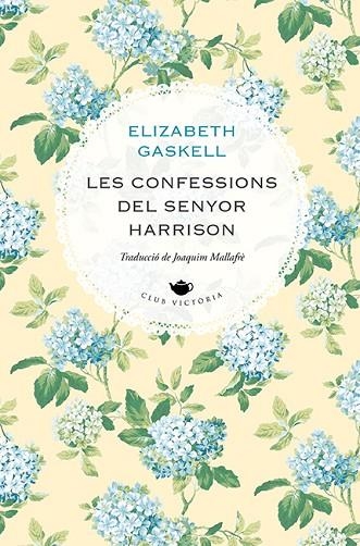 LES CONFESSIONS DEL SENYOR HARRISON | 9788418908477 | GASKELL, ELIZABETH | Llibreria Online de Vilafranca del Penedès | Comprar llibres en català