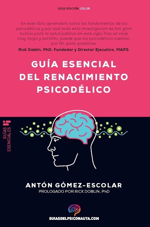 GUÍA ESENCIAL DE RENACIMIENTO PSICODÉLICO | 9788418943188 | GÓMEZ-ESCOLAR, ANTÓN | Llibreria Online de Vilafranca del Penedès | Comprar llibres en català