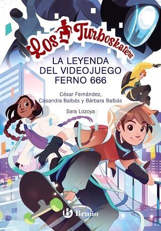 LOS TURBOSKATERS 3 LA LEYENDA DEL VIDEOJUEGO FERNO 666 | 9788469666951 | FERNÁNDEZ GARCÍA, CÉSAR/BALBÁS, BÁRBARA/BALBÁS, CASANDRA | Llibreria L'Odissea - Libreria Online de Vilafranca del Penedès - Comprar libros