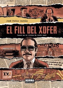 EL FILL DEL XOFER | 9788467951448 | JORDI AMAT/JOSÉ PABLO GARCÍA | Llibreria Online de Vilafranca del Penedès | Comprar llibres en català