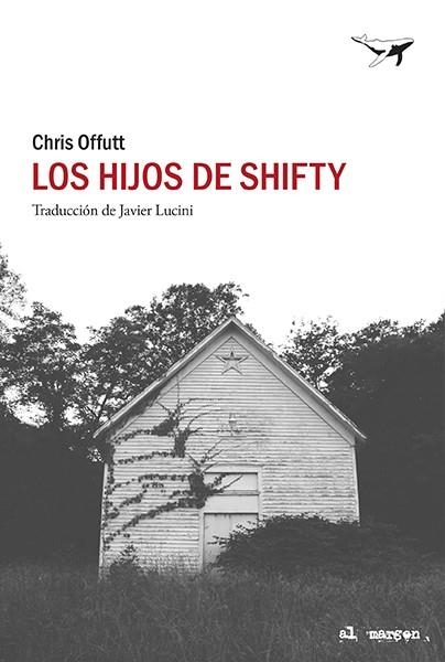 LOS HIJOS DE SHIFTY | 9788412415278 | OFFUTT, CHRIS | Llibreria L'Odissea - Libreria Online de Vilafranca del Penedès - Comprar libros