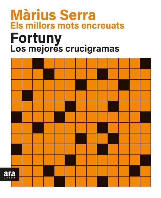 ELS MILLORS MOTS ENCREUATS DE MÀRIUS SERRA & LOS MEJORES CRUCIGRAMAS DE FORTUNY. | 9788418928383 | SERRA I ROIG, MÀRIUS/FORTUNY I BOLADERAS, JORDI | Llibreria Online de Vilafranca del Penedès | Comprar llibres en català