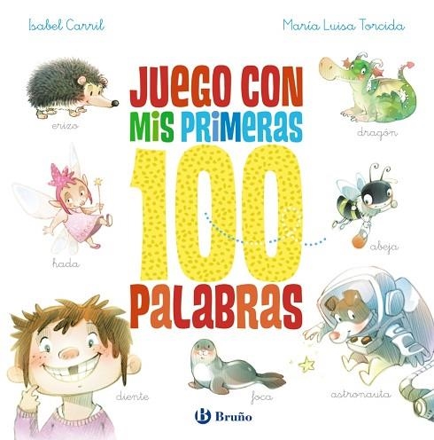 JUEGO CON MIS PRIMERAS 100 PALABRAS | 9788469666906 | CARRIL MARTÍNEZ, ISABEL | Llibreria L'Odissea - Libreria Online de Vilafranca del Penedès - Comprar libros