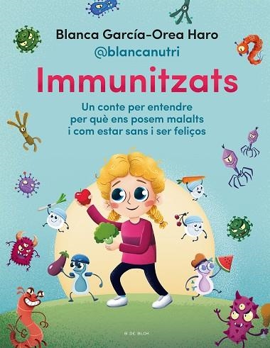 IMMUNITZATS | 9788418688713 | GARCÍA-OREA HARO (@BLANCANUTRI), BLANCA | Llibreria Online de Vilafranca del Penedès | Comprar llibres en català