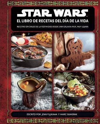 STAR WARS EL LIBRO DE RECETAS DEL DÍA DE LA VIDA | 9788413423739 | AA. VV. | Llibreria Online de Vilafranca del Penedès | Comprar llibres en català