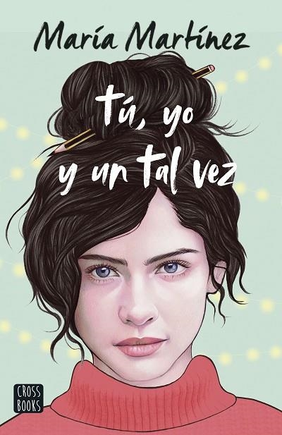 TÚ YO Y UN TAL VEZ | 9788408253877 | MARTÍNEZ, MARÍA | Llibreria Online de Vilafranca del Penedès | Comprar llibres en català