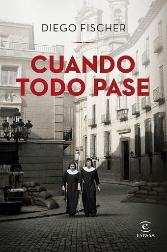 CUANDO TODO PASE | 9788467065527 | FISCHER, DIEGO | Llibreria Online de Vilafranca del Penedès | Comprar llibres en català