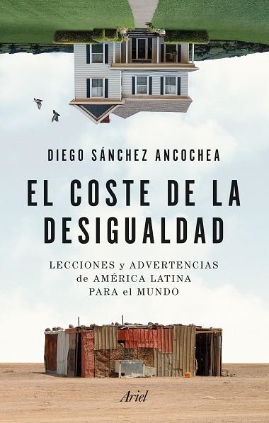 EL COSTE DE LA DESIGUALDAD | 9788434435438 | SÁNCHEZ ANCOCHEA, DIEGO | Llibreria Online de Vilafranca del Penedès | Comprar llibres en català