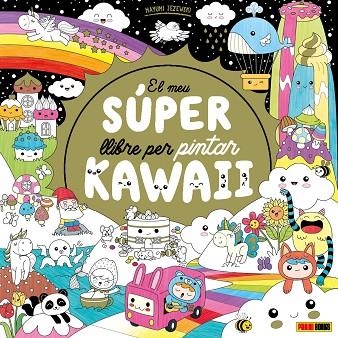 EL MEU SÚPER LLIBRE PER PINTAR KAWAII | 9788411015448 | JEZEWSKI, MAYUMI | Llibreria Online de Vilafranca del Penedès | Comprar llibres en català