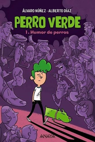 PERRO VERDE 1 HUMOR DE PERROS | 9788469890929 | DÍAZ, ALBERTO/NÚÑEZ, ÁLVARO | Llibreria L'Odissea - Libreria Online de Vilafranca del Penedès - Comprar libros