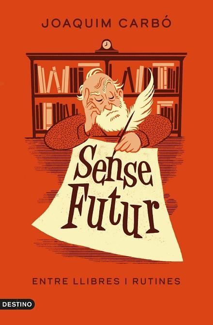 SENSE FUTUR | 9788497103381 | CARBÓ, JOAQUIM | Llibreria L'Odissea - Libreria Online de Vilafranca del Penedès - Comprar libros