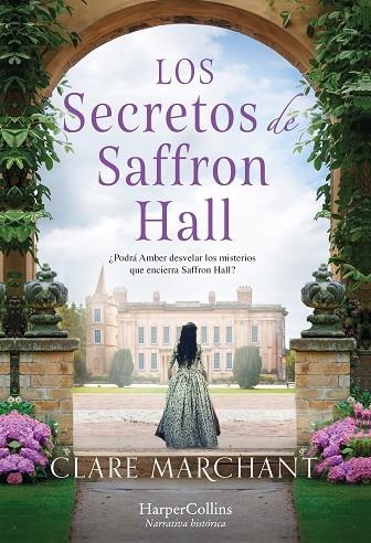 LOS SECRETOS DE SAFFRON HALL | 9788491397533 | MARCHANT, CLARE | Llibreria Online de Vilafranca del Penedès | Comprar llibres en català