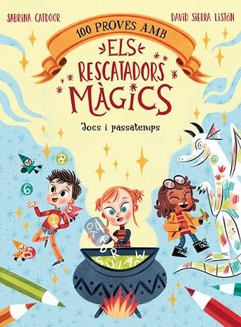 100 PROVES AMB ELS RESCATADORS MÀGICS. JOCS I PASSATEMPS | 9788424672867 | CATDOOR, SABRINA | Llibreria Online de Vilafranca del Penedès | Comprar llibres en català