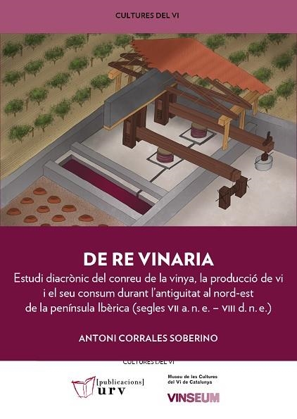 DE RE VINARIA | 9788484249535 | CORRALES SOBERINO, ANTONI | Llibreria Online de Vilafranca del Penedès | Comprar llibres en català