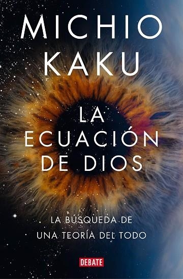 LA ECUACIÓN DE DIOS | 9788418619694 | KAKU, MICHIO | Llibreria Online de Vilafranca del Penedès | Comprar llibres en català