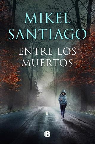 ENTRE LOS MUERTOS ( TRILOGÍA DE ILLUMBE 3 ) | 9788466672191 | SANTIAGO, MIKEL | Llibreria Online de Vilafranca del Penedès | Comprar llibres en català