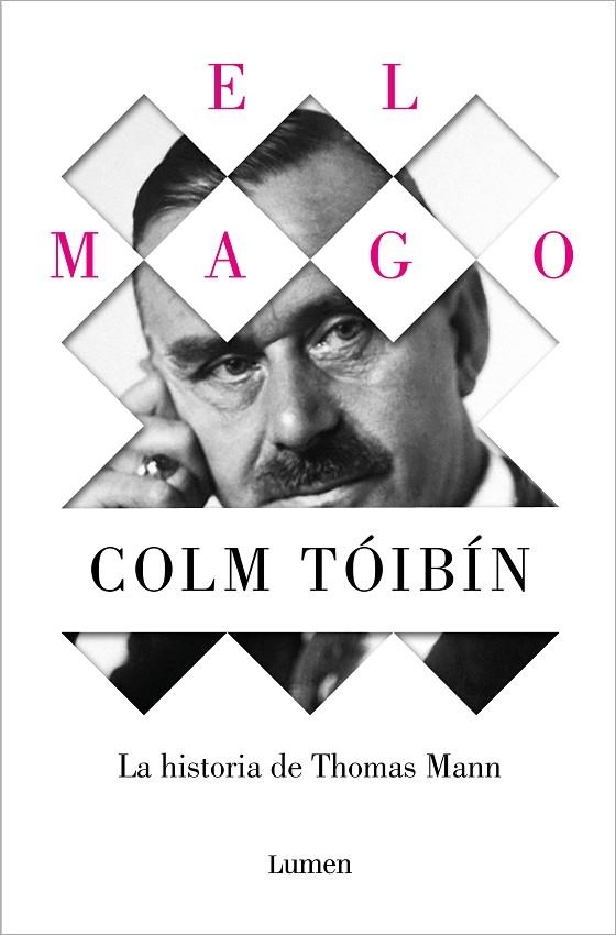 EL MAGO LA HISTORIA DE THOMAS MANN | 9788426488916 | TÓIBÍN, COLM | Llibreria L'Odissea - Libreria Online de Vilafranca del Penedès - Comprar libros