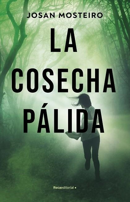 LA COSECHA PÁLIDA | 9788417305925 | MOSTEIRO, JOSAN | Llibreria Online de Vilafranca del Penedès | Comprar llibres en català