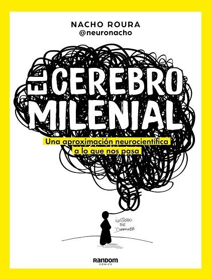 CEREBRO MILENIAL | 9788418040108 | ROURA @NEURONACHO, NACHO | Llibreria Online de Vilafranca del Penedès | Comprar llibres en català