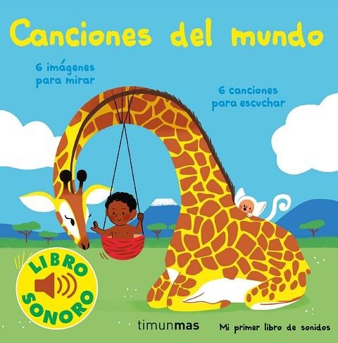 CANCIONES DEL MUNDO MI PRIMER LIBRO DE SONIDOS | 9788408250395 | FOUQUIER, ELSA | Llibreria Online de Vilafranca del Penedès | Comprar llibres en català