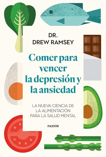 COMER PARA VENCER LA DEPRESIÓN Y LA ANSIEDAD | 9788449339486 | RAMSEY, DREW | Llibreria Online de Vilafranca del Penedès | Comprar llibres en català