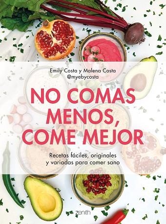 NO COMAS MENOS COME MEJOR | 9788408257752 | COSTA, EMILY/COSTA, MALENA | Llibreria Online de Vilafranca del Penedès | Comprar llibres en català