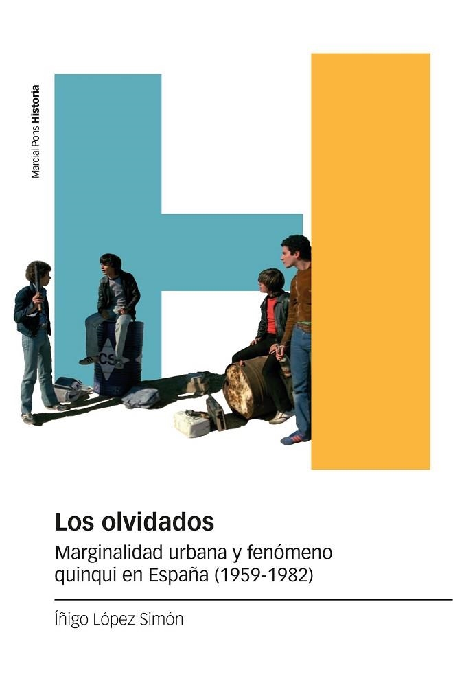 LOS OLVIDADOS | 9788418752278 | LÓPEZ SIMÓN, ÍÑIGO | Llibreria Online de Vilafranca del Penedès | Comprar llibres en català