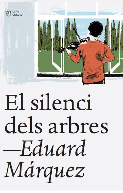 EL SILENCI DELS ARBRES | 9788412539523 | MÁRQUEZ TAÑÁ, EDUARD | Llibreria Online de Vilafranca del Penedès | Comprar llibres en català