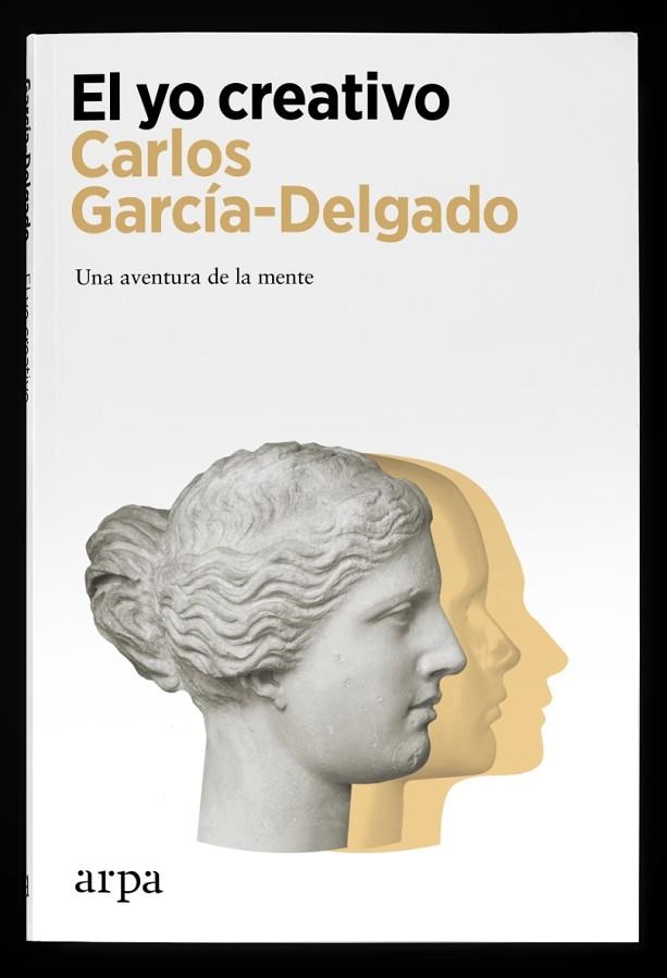 EL YO CREATIVO | 9788418741470 | GARCÍA-DELGADO, CARLOS | Llibreria Online de Vilafranca del Penedès | Comprar llibres en català