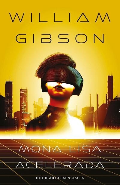 MONA LISA ACELERADA Nº 03/03 TRILOGÍA DE SPRAWL | 9788445009420 | GIBSON, WILLIAM | Llibreria L'Odissea - Libreria Online de Vilafranca del Penedès - Comprar libros