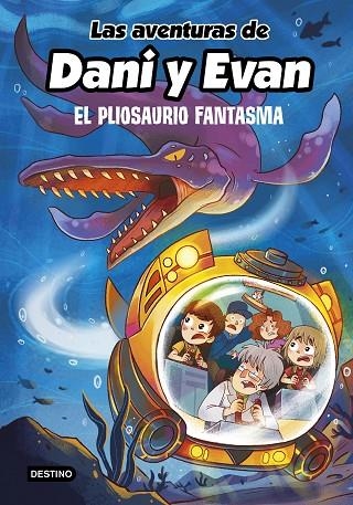 LAS AVENTURAS DE DANI Y EVAN 6 EL PLIOSAURIO FANTASMA | 9788408253792 | LAS AVENTURAS DE DANI Y EVAN | Llibreria L'Odissea - Libreria Online de Vilafranca del Penedès - Comprar libros