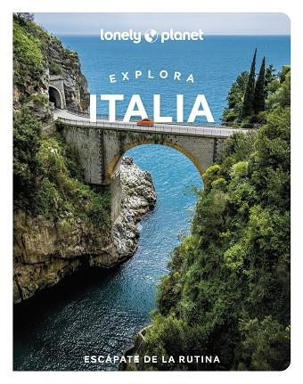 EXPLORA ITALIA | 9788408256922 | GARWOOD, DUNCAN/HARDY, PAULA/RAUB, KEVIN/WILLIAMS, NICOLA/CORRIAS, ANGELA/FIRPO, ERICA/GEDDO, BENEDE | Llibreria Online de Vilafranca del Penedès | Comprar llibres en català