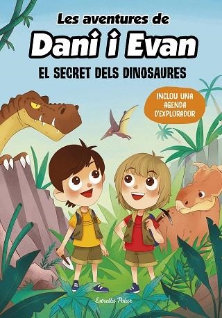 LES AVENTURES DE DANI I EVAN 1 EL SECRET DELS DINOSAURES | 9788413893044 | LAS AVENTURAS DE DANI Y EVAN | Llibreria Online de Vilafranca del Penedès | Comprar llibres en català