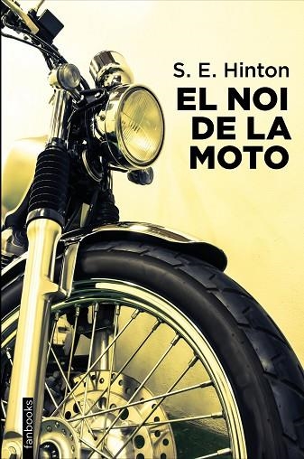 EL NOI DE LA MOTO | 9788418327896 | HINTON, S. E. | Llibreria Online de Vilafranca del Penedès | Comprar llibres en català