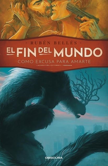 EL FIN DEL MUNDO COMO EXCUSA PARA AMARTE | 9788412382792 | BELLÉS, RUBÉN | Llibreria Online de Vilafranca del Penedès | Comprar llibres en català