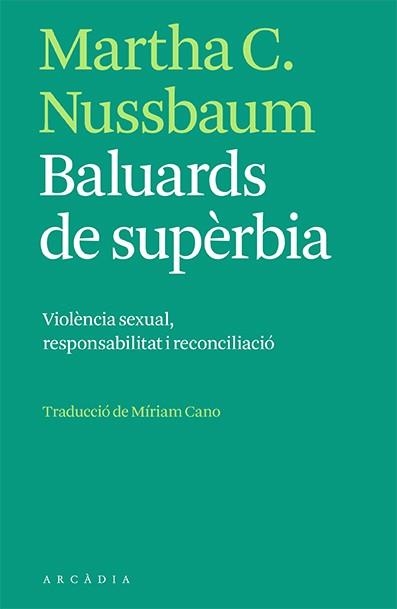 BALUARDS DE SUPÈRBIA | 9788412471731 | C. NUSSBAUM, MARTHA | Llibreria L'Odissea - Libreria Online de Vilafranca del Penedès - Comprar libros